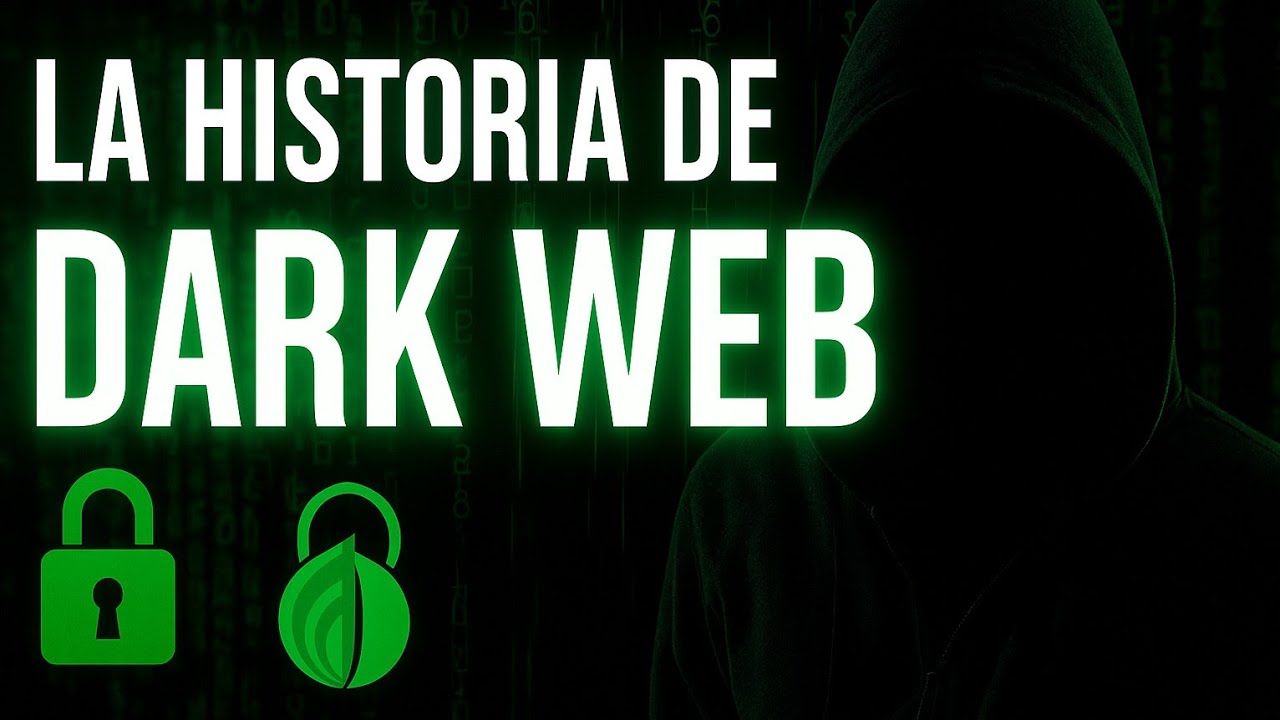 La Historia de la Dark Web: De Tor a los Mercados Negros 