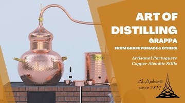 Art of Distilling Grappa from Grape Pomace - Al-Ambiq®
