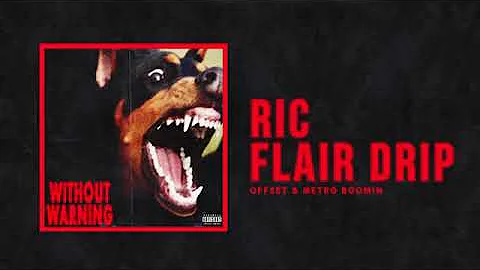 Offset & Metro Boomin     Ric Flair Drip  Official Audio