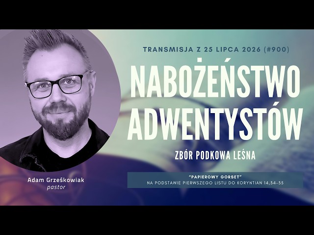 Nabożeństwo Adwentystów - Podkowa Leśna (260725-#900)