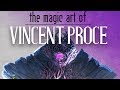 Lart magique de vincent proce