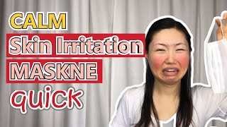CALM Skin Irritation from Face Mask | How to Get Rid of MASKNE | Get Rid of Red Bumps, Dehydration