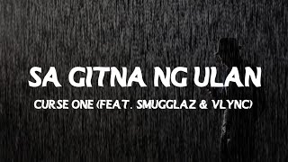 Sa Gitna Ng Ulan - Curse One (feat. Smugglaz \u0026 Vlync) | (Lyrics)