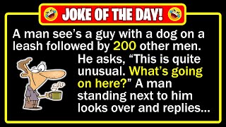 🤣 BEST JOKE OF THE DAY! - A dog leads, 200 men follow - one answer explains all... | Funny Dad Jokes