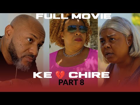 KE💔CHIRE PART 8 ( FULL MOVIE 2026 )4K