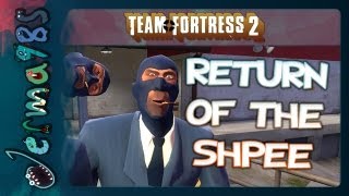 TF2: Shpee Wars - Episode 3: Return of the Shpee