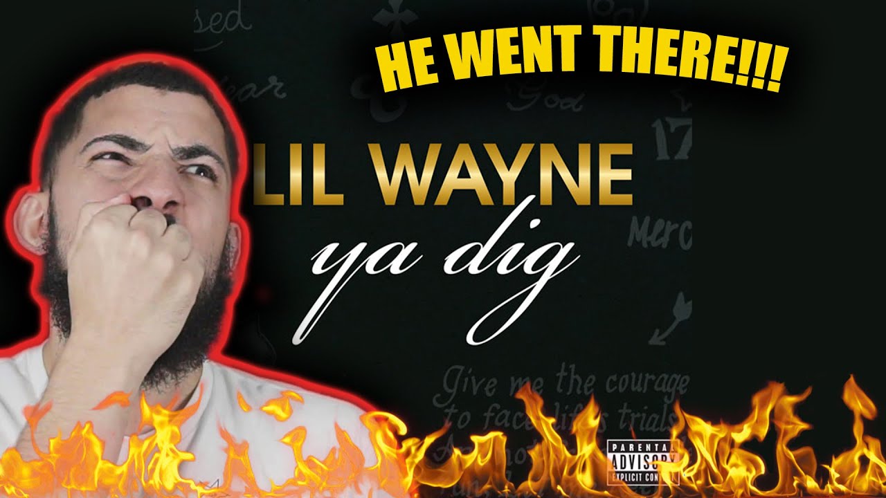 Lil Wayne - Ya Dig REACTION!!! THIS GAVE ME NOSTALGIA!! SOUNDS LIKE THE OLD WEEZY!