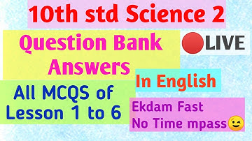 10th Std Science 2 QUESTION BANK ANSWERS ALL MCQS Part 1 Lesson 1 to 6
