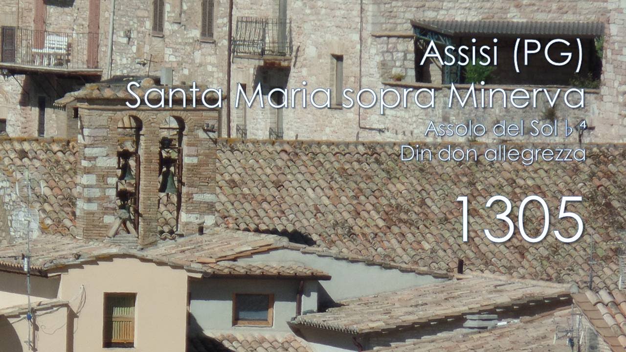 Le campane di Assisi (PG) - Chiesa di S. Maria sopra Minerva