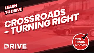 Crossroads - Turning Right | Learn to Drive | DRIVE