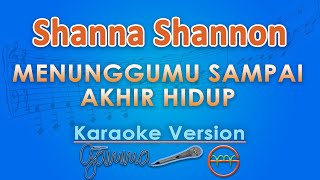 Shanna Shannon - Waiting for You Until the End of Life (Karaoke) by GMusic
