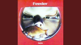 Video thumbnail of "Feeder - Swim"