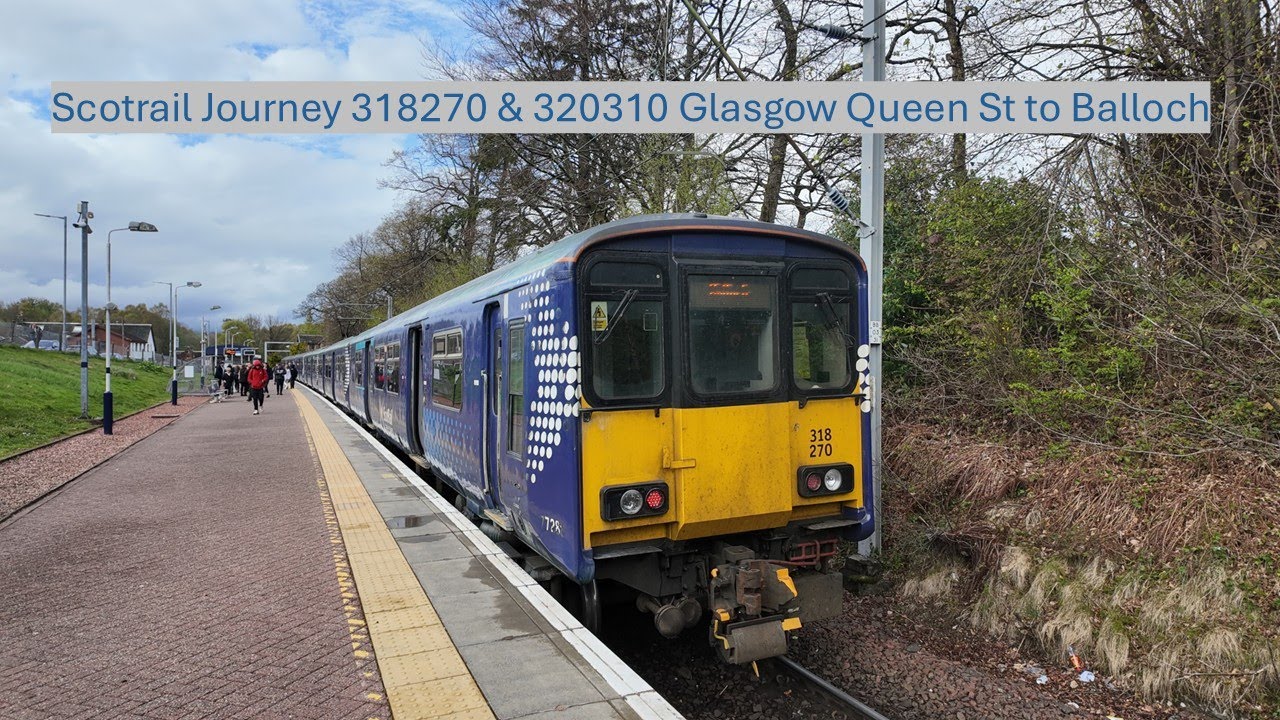 Scotrail Journey 318270 & 320310 Glasgow Queen St to Balloch