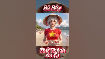 Coi Thường Ớt Việt Nam Và Cái Kết #giaitri #chatgpt #funny #mukbang #giaitri #trituenhantao #fyp