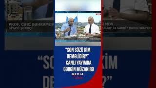 Son Sözü Kim Deməlidir? Canlı Yayımda Gərgin Müzakirə - Media Turk Tv