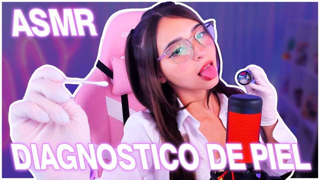 ASMR Diagnóstico de Piel 🔍 Skin Analysis + Rutina Personalizada (Triggers + Atención Personal)