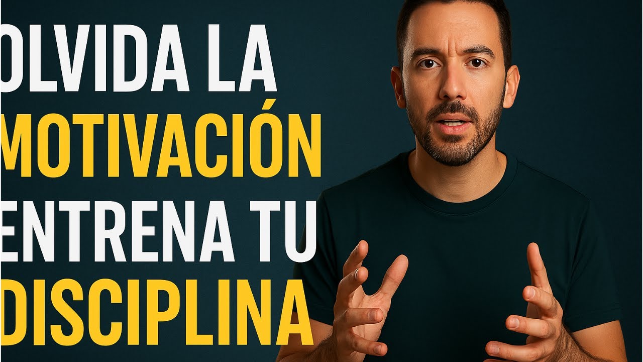 Cómo Construir Disciplina y Cambiar tu Vida para Siempre - YouTube