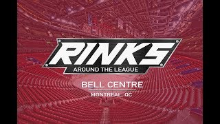RINKS AROUND THE LEAGUE | Bell Centre