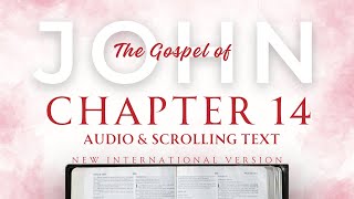 The Book of John | Chapter 14 | NIV