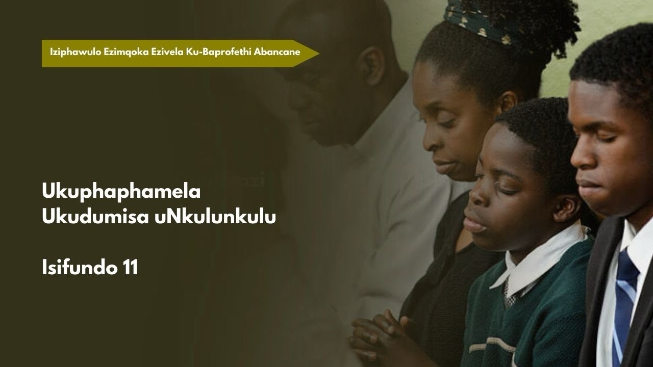 Isifundo sebhayibheli seSabatha, Ukuphaphamela Ukudumisa uNkulunkulu