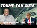 MASSIVE Trump Tax Cuts 2025: How Much Will YOU SAVE?
