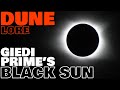 Giedi primes black sun  harkonnen dark star explained  dune lore