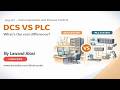 DCS VS PLC, What's the real difference?