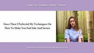 Meet Your Sedation Dentist, Frances