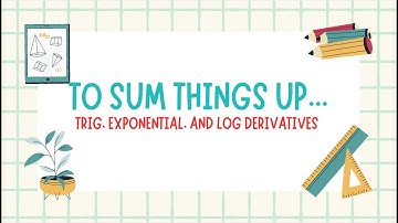 Trig, Exponential, and Log Derivatives