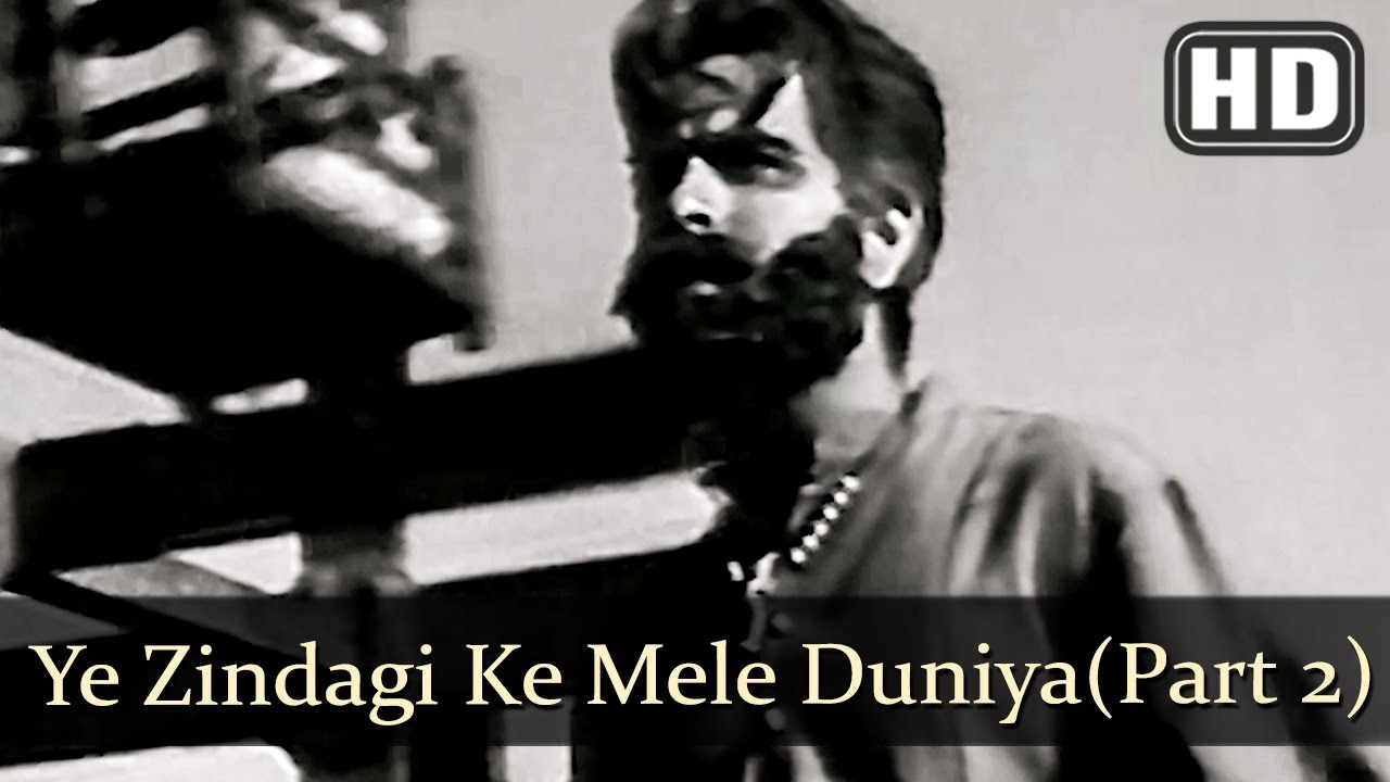 Ye Zindagi Ke Mele Duniya Mein Kam (Part 2)