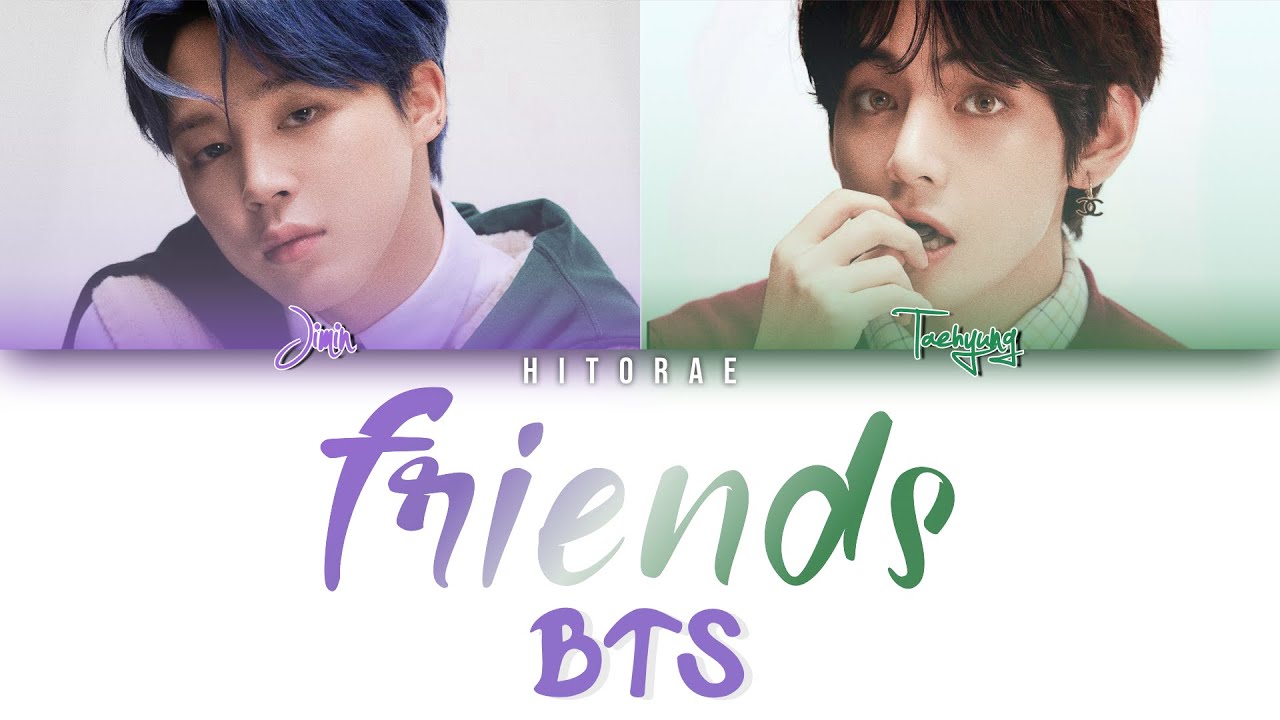 Френдс BTS. Friends BTS. Песня friends bts v