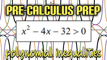 Pre-Calculus Prep: Solving Polynomial Inequalities