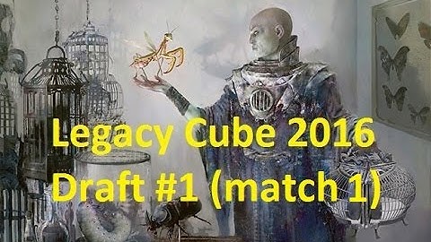 Legacy Cube Draft #1 (Match 1)