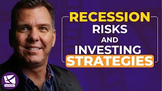 Recession Risks and Investing Strategies  Andy Tanner