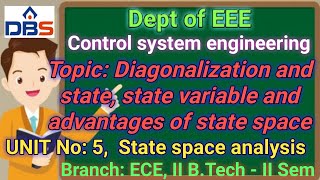 Control system engineering, State space analysis , Diagonalization and state, state variable