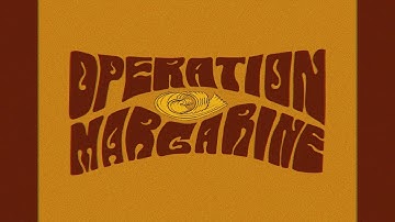 blank - Operation Margarine