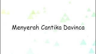 Menyerah Cantika Davinca | Lyrics Video