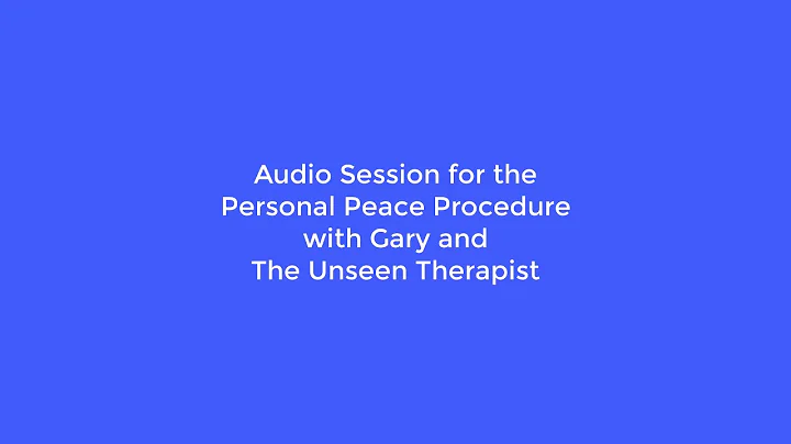 Audio session for The Personal Peace Procedure