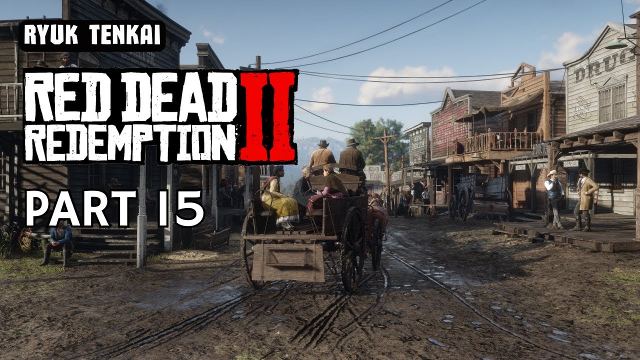 RED DEAD REDEMPTION 2 | PART 15 - YouTube