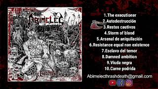 ABIMELEC (Col) - The Executioner [Full-length Album](Thrash/Death Metal)