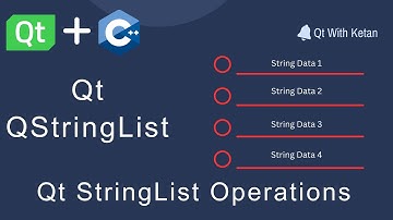 Qt QStringList | QStringList Class Use , Functions And Operations