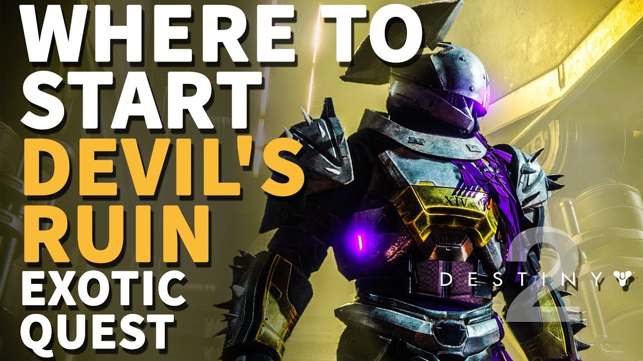 Where to start Devil's Ruin Exotic Quest Destiny 2 YouTube
