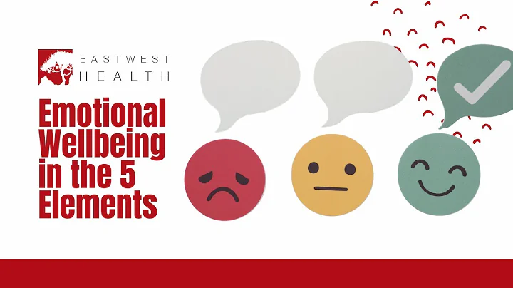 Emotional Wellbeing in the 5 Elements