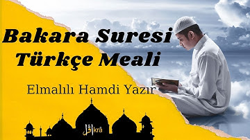 Bakara Suresi Türkçe Meal / Elmalılı Hamdi Yazır