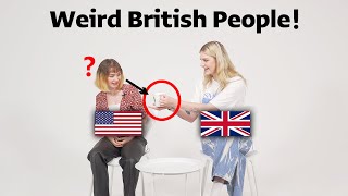American reaction to weird things only British do