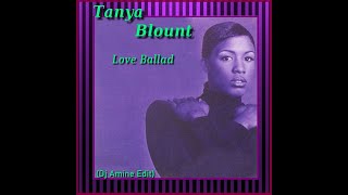 Tanya Blount - Love Ballad (Dj Amine Edit)