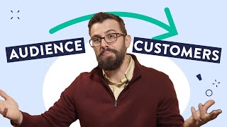 How to Convert Your Audience into Customers...