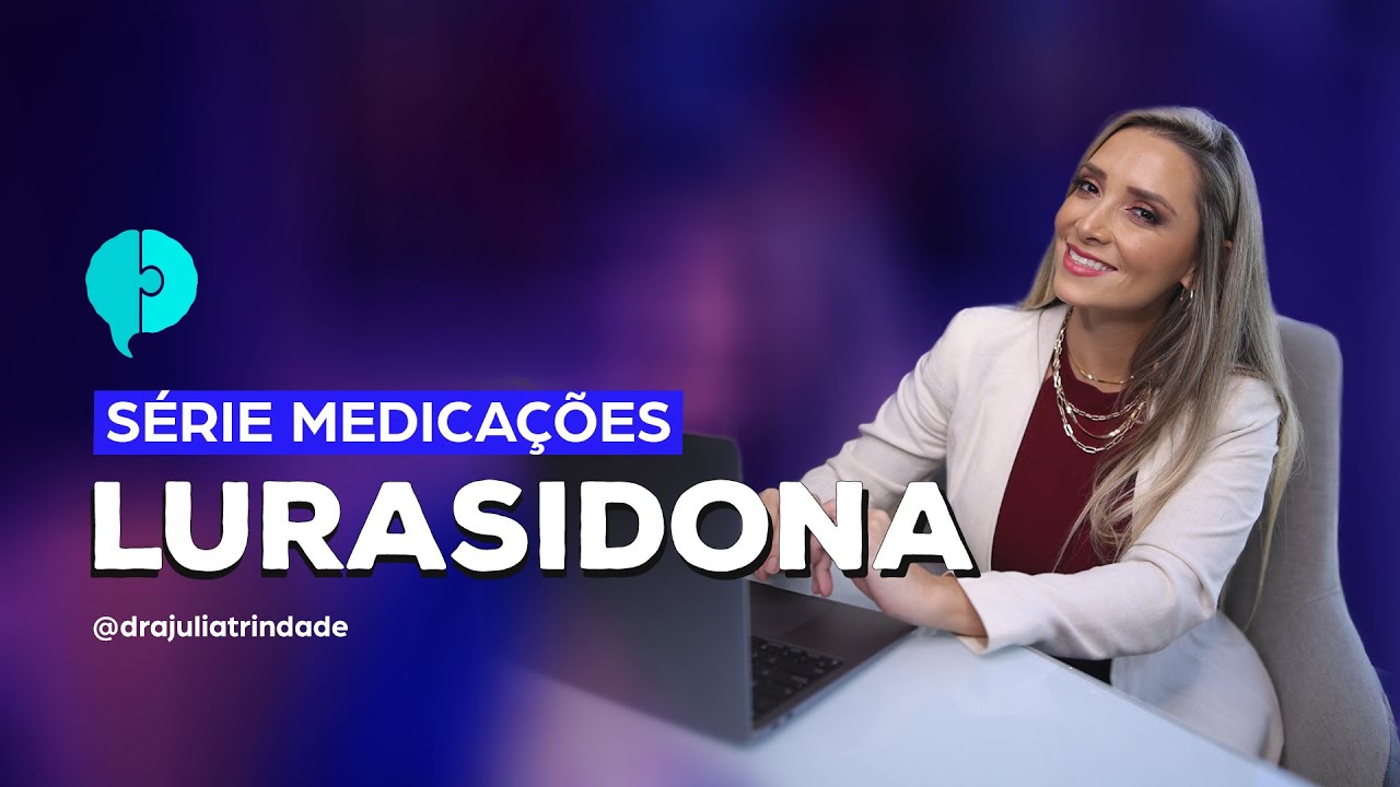 Para o que serve a Lurasidona (LATUDA)?