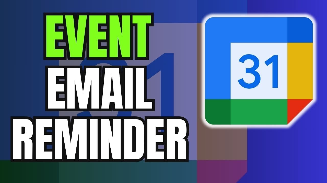 HOW TO SET EMAIL REMINDERS FOR GOOGLE CALENDAR EVENTS IN SECONDS! - YouTube