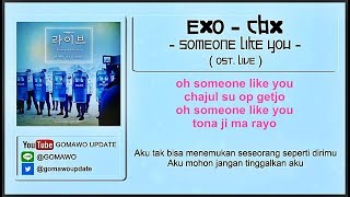 Easy Lyric EXO 'CBX' - Someone Like You (OST. Live) by GOMAWO [Indo Sub] chords